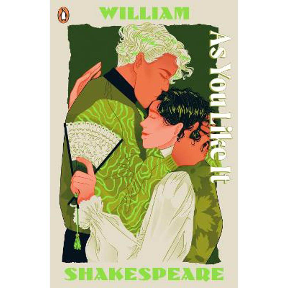 As You Like It: Staged: the origins of YA's greatest tropes (Paperback) - William Shakespeare